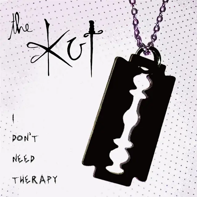 The Kut - I Don't Need Therapy