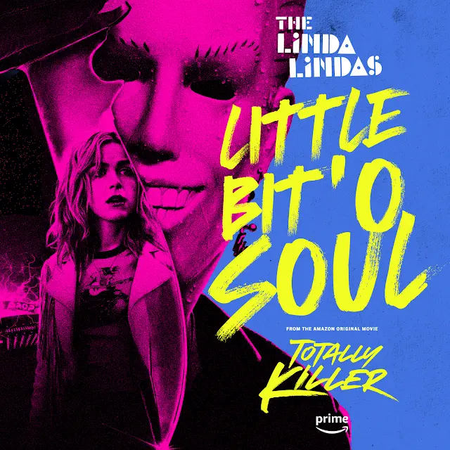 The Linda Lindas - Little Bit 'O Soul [From The Amazon Original Movie “Totally Killer”]